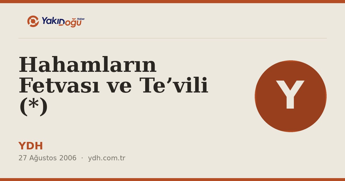 Hahamların Fetvası ve Te’vili (*)