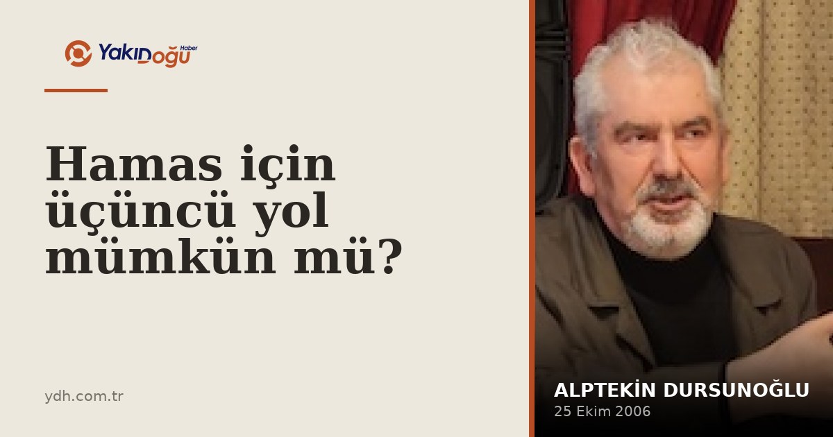 Hamas için üçüncü yol mümkün mü?