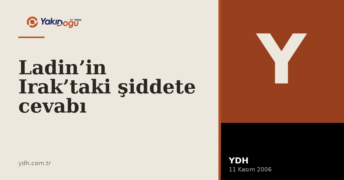 Ladin’in Irak’taki şiddete cevabı