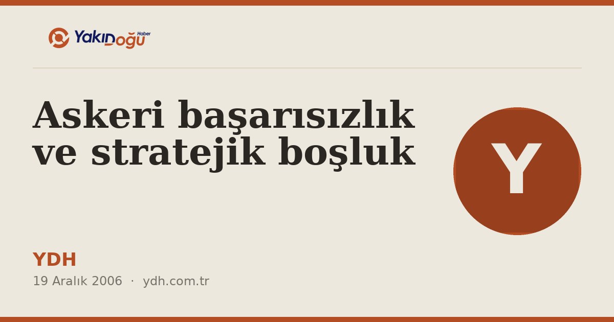 Askeri başarısızlık ve stratejik boşluk