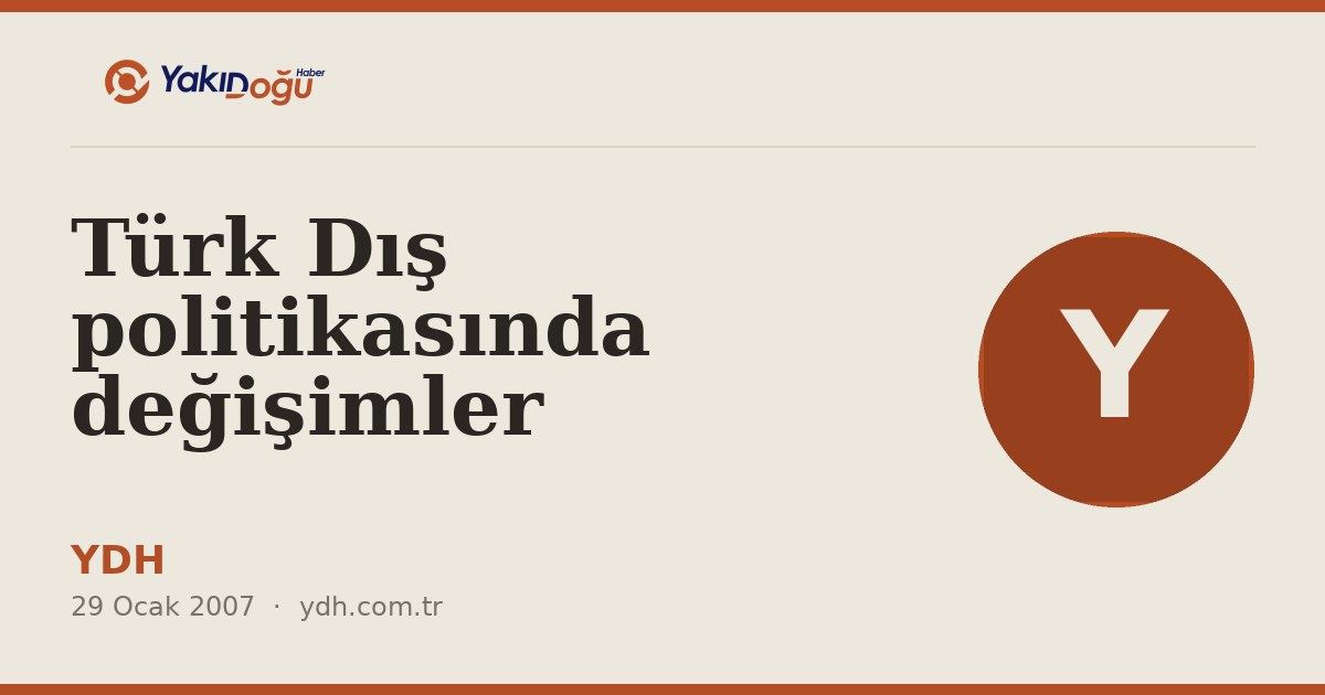 Türk Dış politikasında değişimler