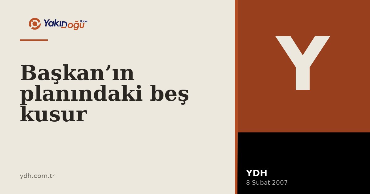 Başkan’ın planındaki beş kusur