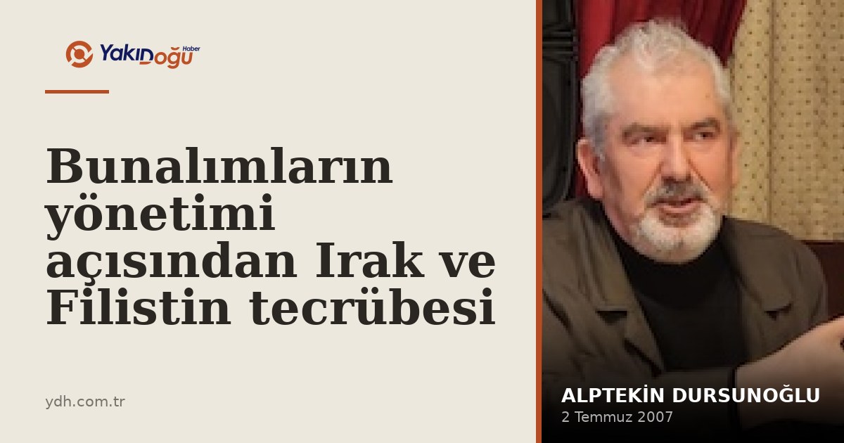 Bunalımların yönetimi açısından Irak ve Filistin tecrübesi