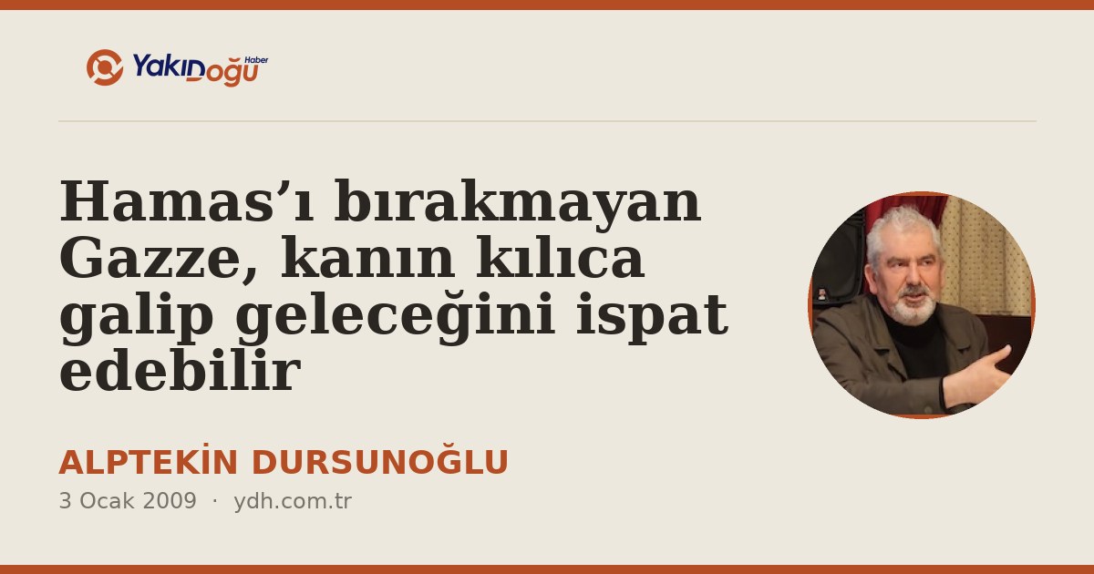 Hamas’ı bırakmayan Gazze, kanın kılıca galip geleceğini ispat edebilir