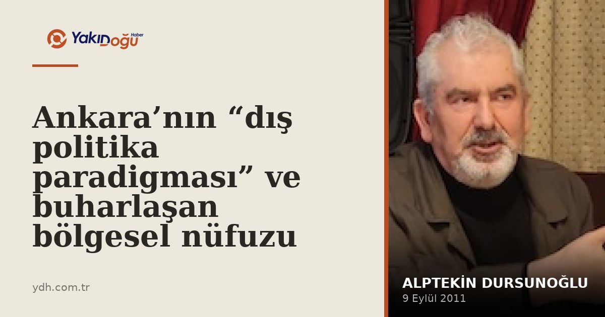 Ankara’nın “dış politika paradigması” ve buharlaşan bölgesel nüfuzu