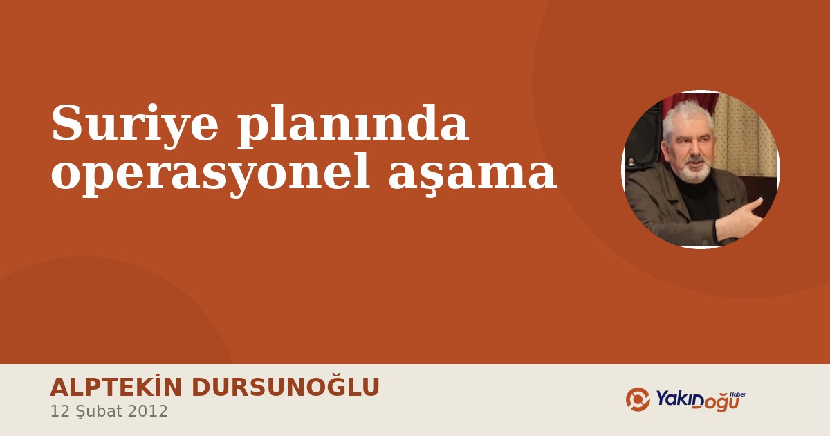 Suriye planında operasyonel aşama