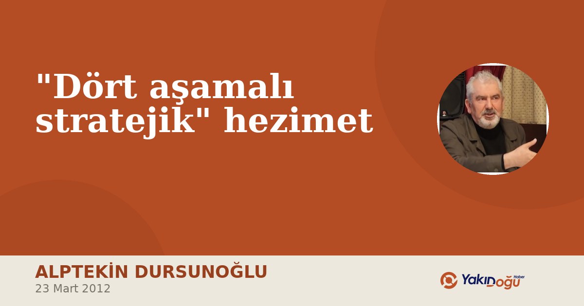 "Dört aşamalı stratejik" hezimet