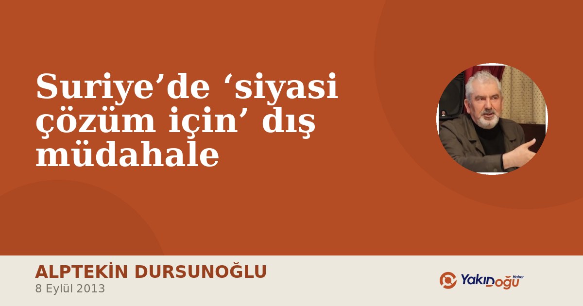 Suriye’de ‘siyasi çözüm için’ dış müdahale