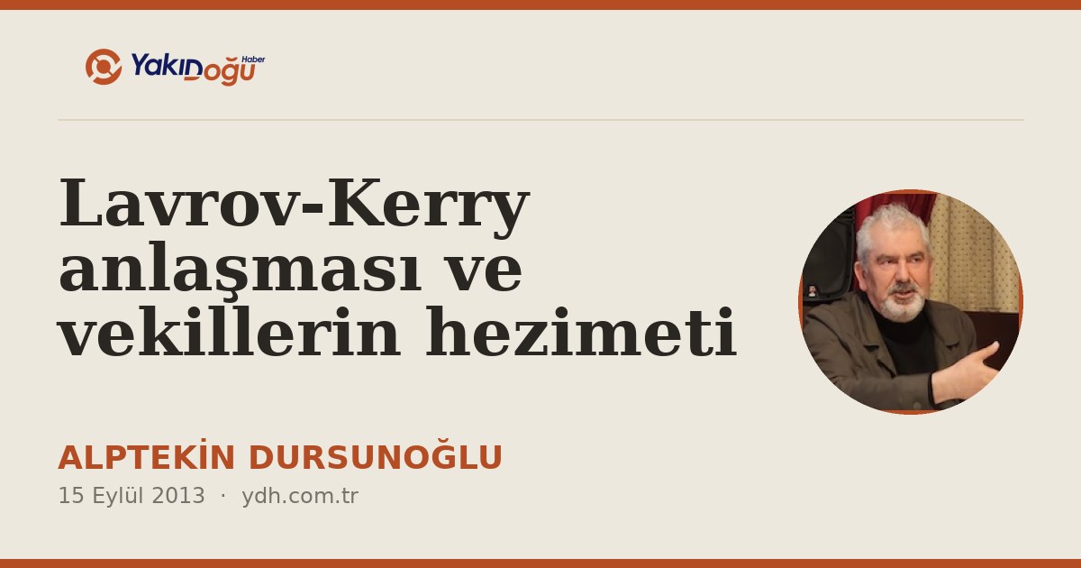 Lavrov-Kerry anlaşması ve vekillerin hezimeti