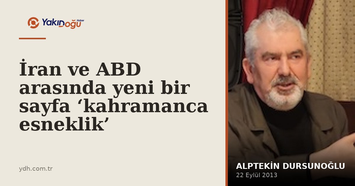 İran ve ABD arasında yeni bir sayfa ‘kahramanca esneklik’