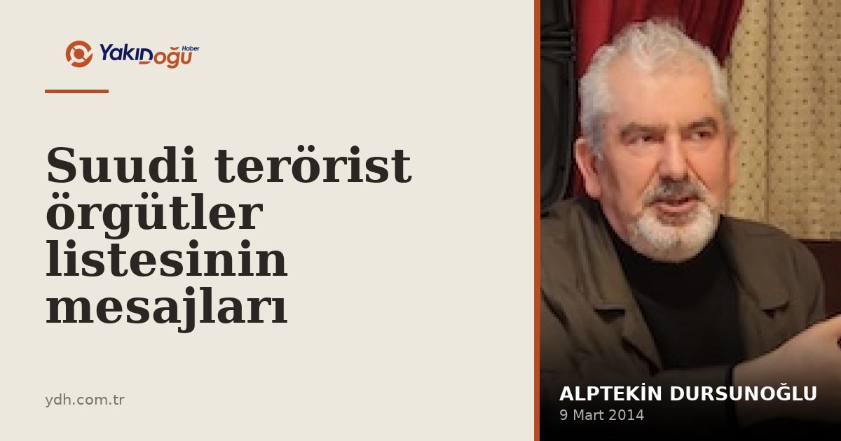 Suudi terörist örgütler listesinin mesajları