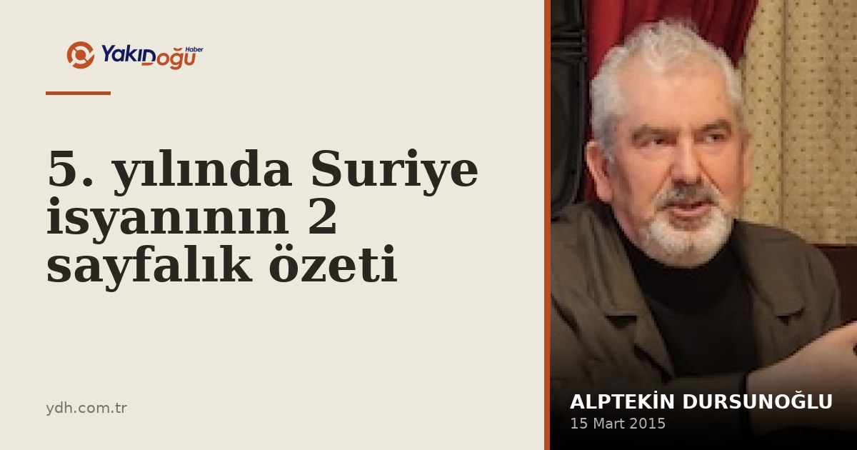 5. yılında Suriye isyanının 2 sayfalık özeti