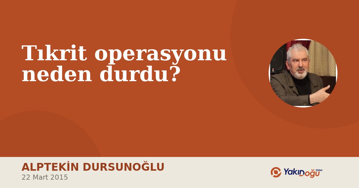 Tıkrit operasyonu neden durdu?