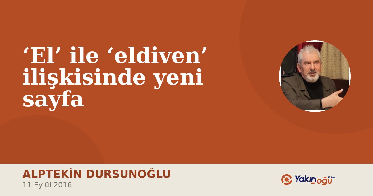 ‘El’ ile ‘eldiven’ ilişkisinde yeni sayfa