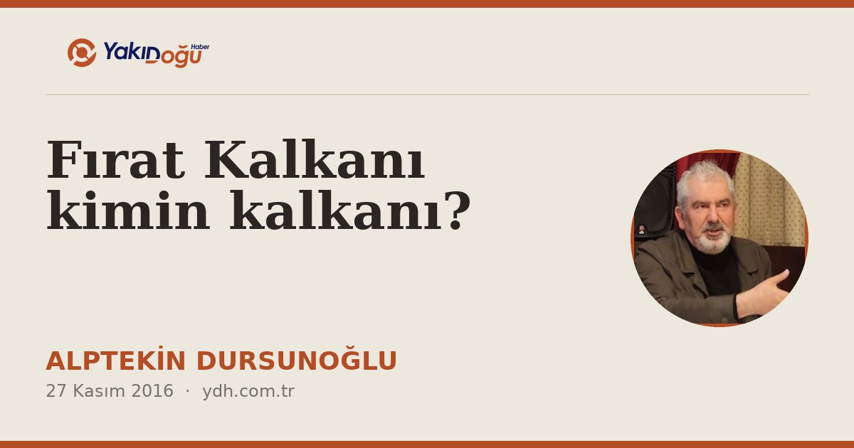 Fırat Kalkanı kimin kalkanı?