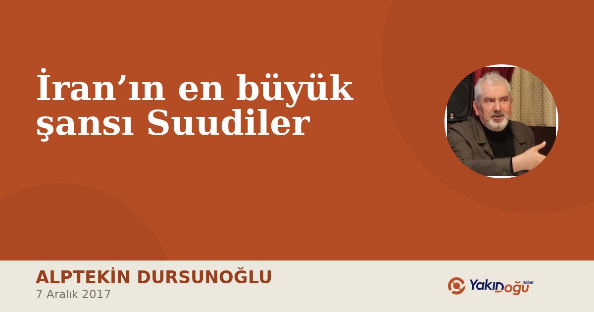İran’ın en büyük şansı Suudiler
