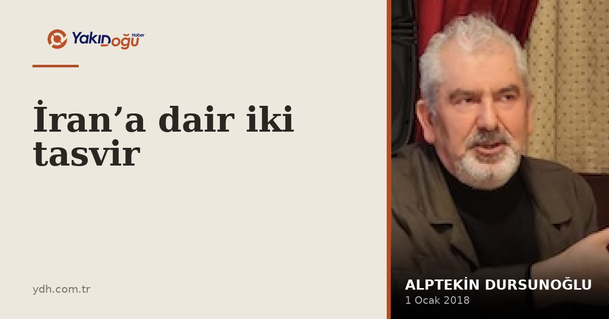 İran’a dair iki tasvir