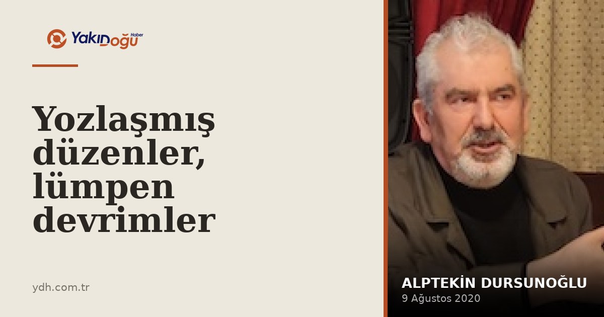 Yozlaşmış düzenler, lümpen devrimler