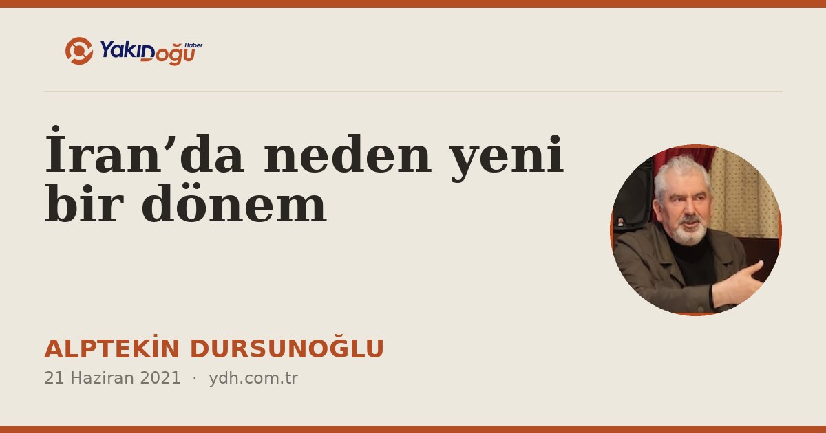 İran’da neden yeni bir dönem
