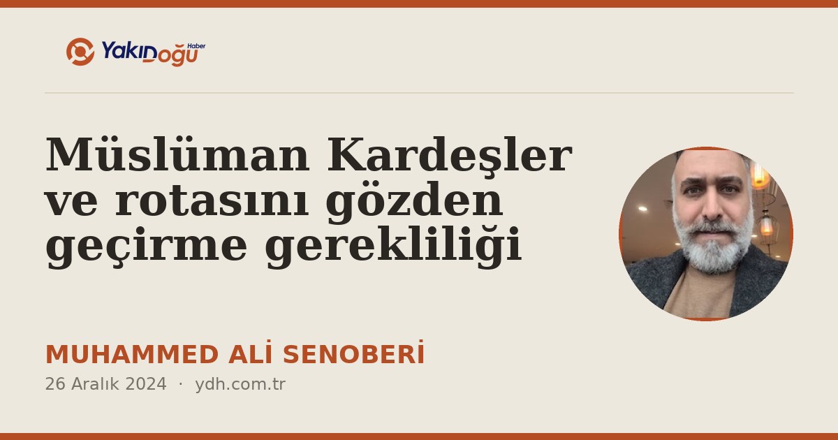 Müslüman Kardeşler ve rotasını gözden geçirme gerekliliği