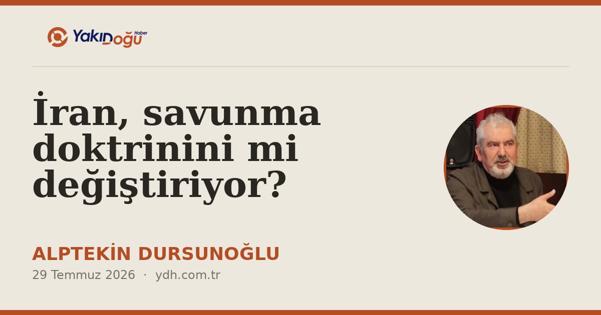 İran, savunma doktrinini mi değiştiriyor?