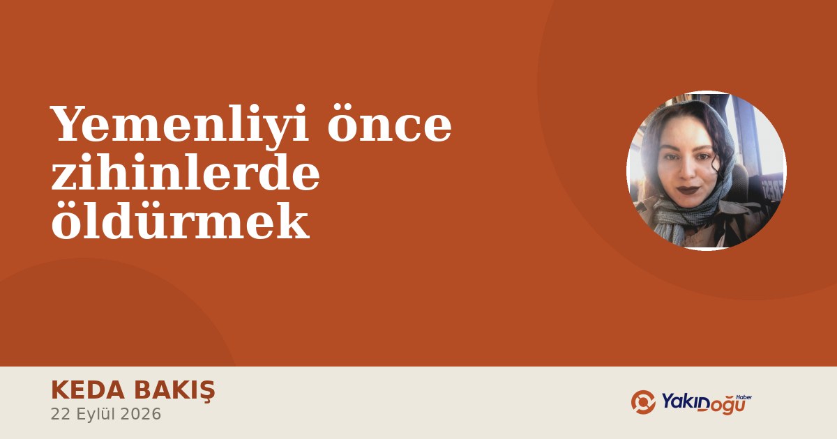 Yemenliyi önce zihinlerde öldürmek
