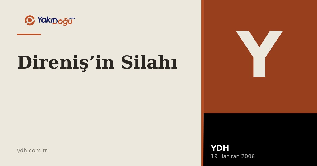 Direniş’in Silahı