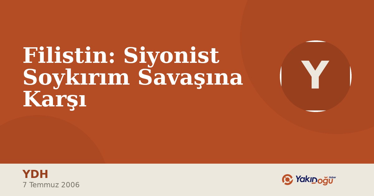 Filistin: Siyonist Soykırım Savaşına Karşı