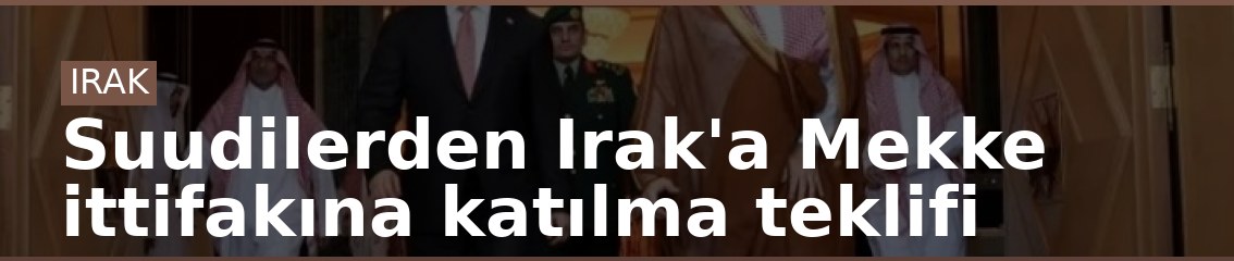 Suudilerden Irak'a Mekke ittifakına katılma teklifi