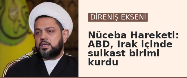 Nüceba Hareketi: ABD, Irak içinde suikast birimi kurdu