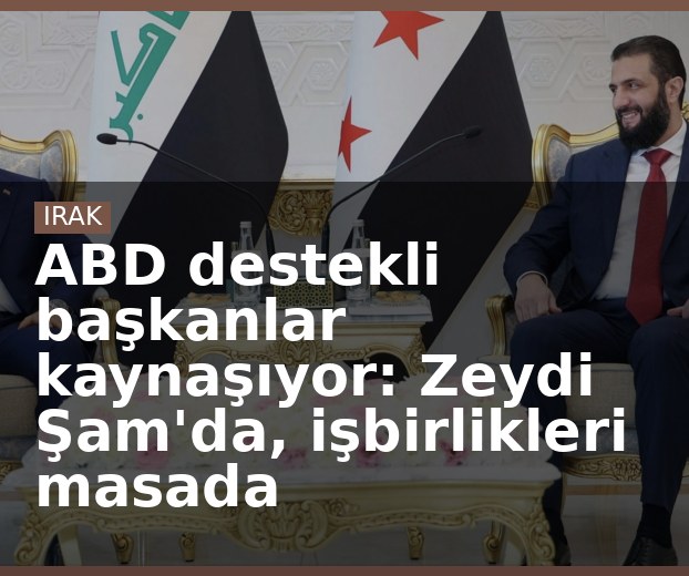 ABD destekli başkanlar kaynaşıyor: Zeydi Şam'da, işbirlikleri masada