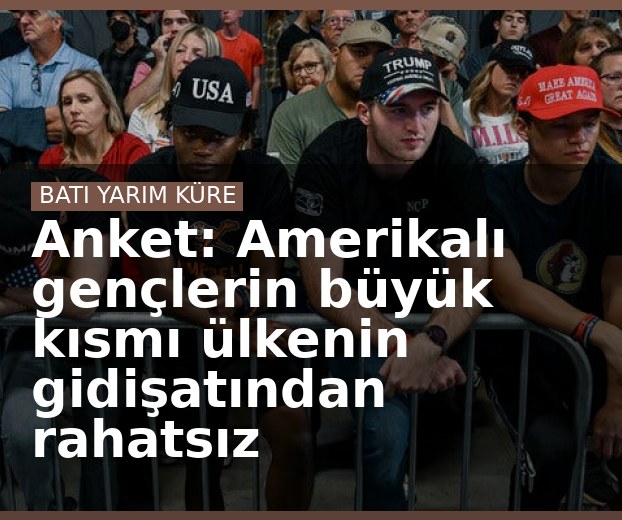 Anket: Amerikalı gençlerin büyük kısmı ülkenin gidişatından rahatsız