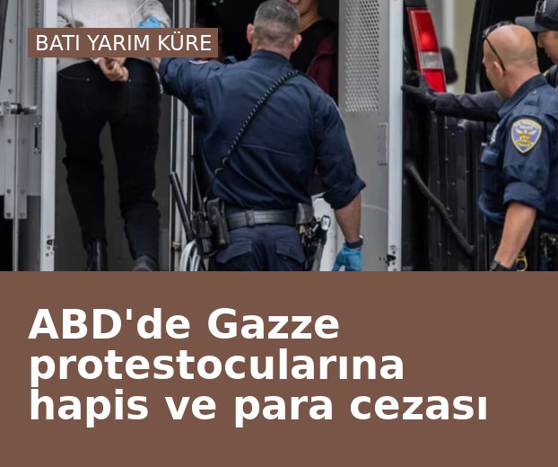 ABD'de Gazze protestocularına hapis ve para cezası