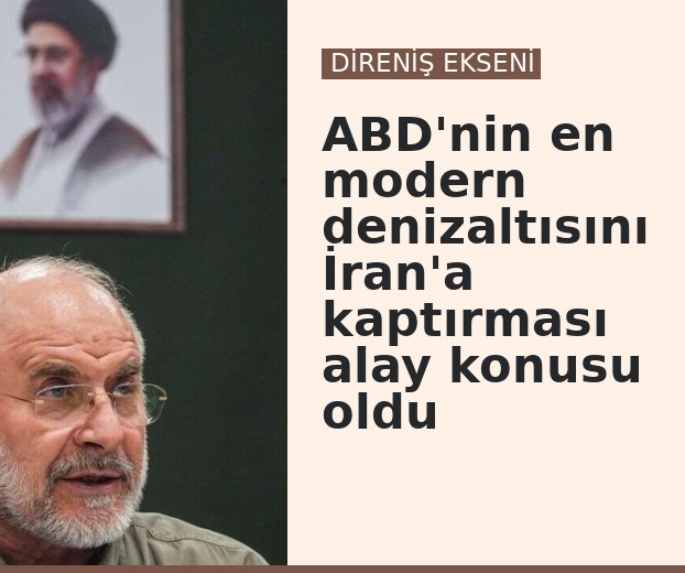ABD'nin en modern denizaltısını İran'a kaptırması alay konusu oldu