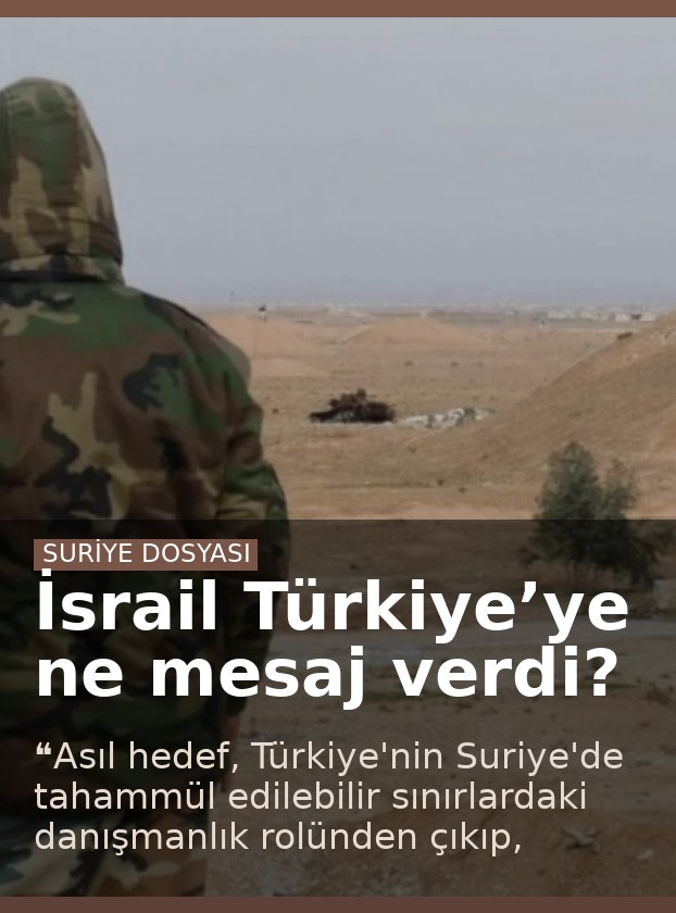 İsrail Türkiye’ye ne mesaj verdi?