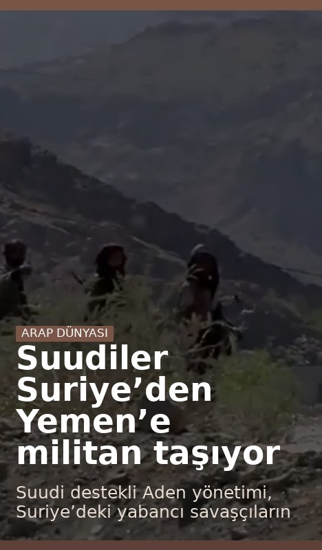 Suudiler Suriye’den Yemen’e militan taşıyor