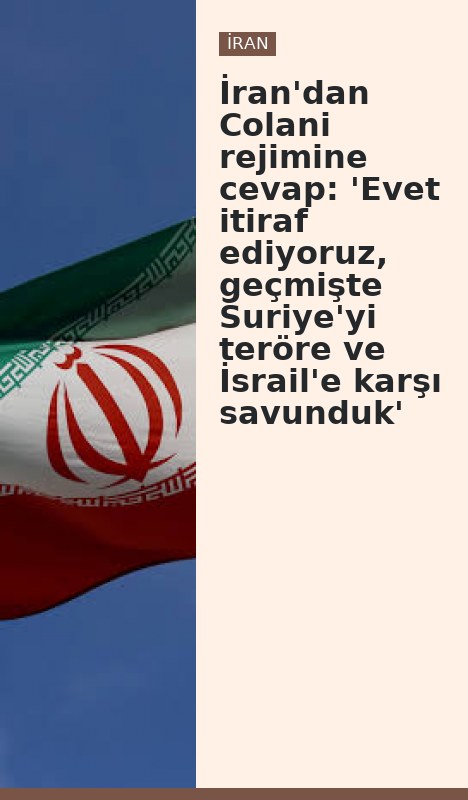 İran'dan Colani rejimine cevap: 'Evet itiraf ediyoruz, geçmişte Suriye'yi teröre ve İsrail'e karşı savunduk'