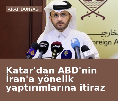 Katar'dan ABD'nin İran'a yönelik yaptırımlarına itiraz