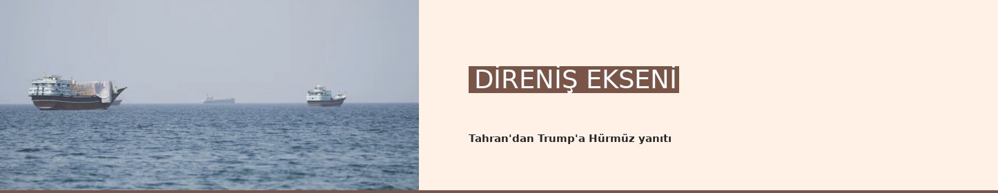 Tahran'dan Trump'a Hürmüz yanıtı